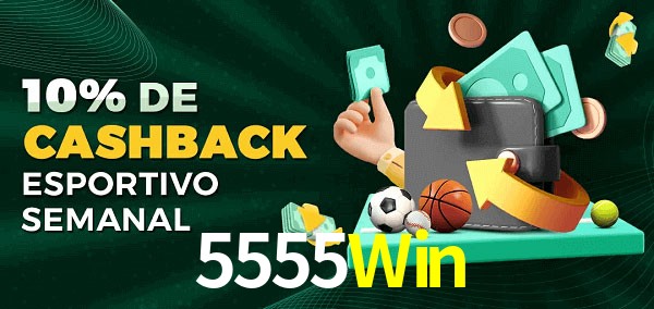 10% de bônus de cashback na 5555Win